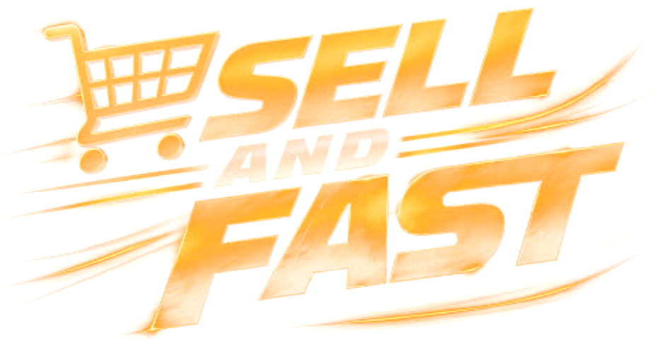 Sell and Fast