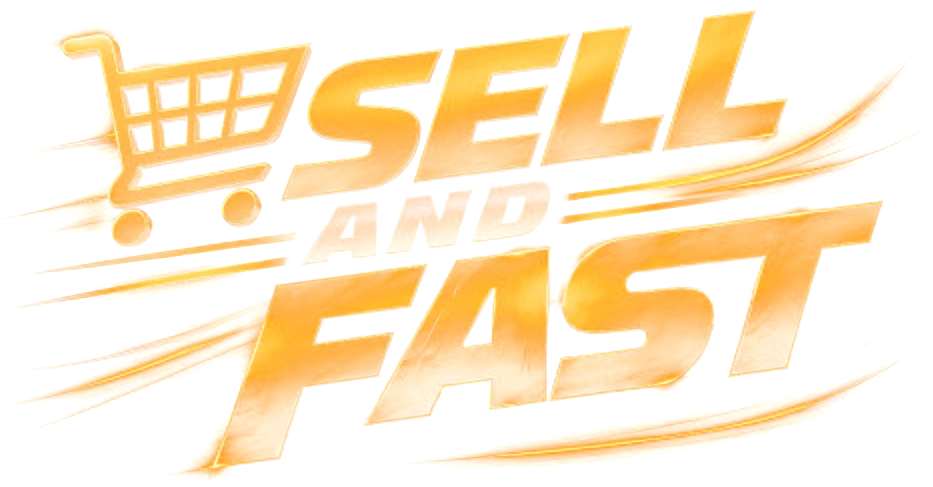 Sell and Fast